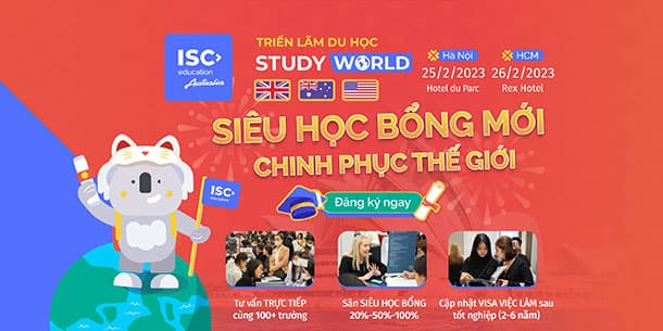 Triển lãm du học STUDY WORLD: Siêu học bổng mới - Chinh phục thế giới