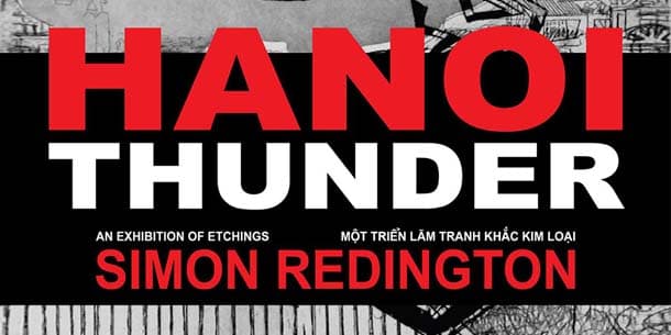 HANOI THUNDER - Simon Redington - An exhibition of etchings