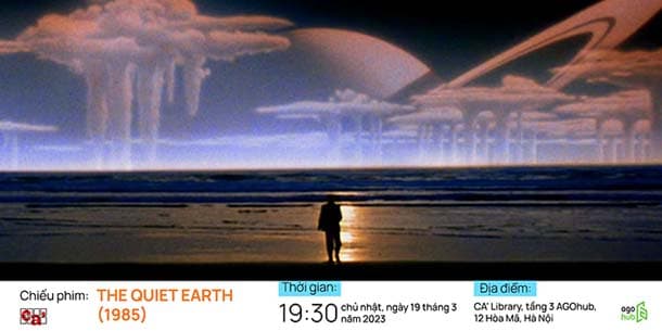 Chiếu phim khoa học viễn tưởng hậu tận thế - The Quiet Earth - Sự kiện không bán vé