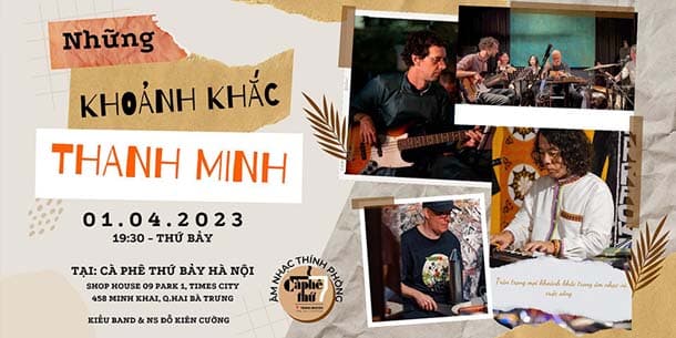 Cà phê Âm nhạc - Những Khoảnh Khắc Thanh Minh (phần tiếp theo của Những Khoảnh Khắc Truyện Kiều)