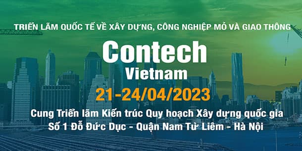 Triển lãm quốc tế về xây dựng, công nghiệp mỏ và giao thông: CONTECH VIETNAM 2023 