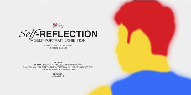 Triển lãm chân dung tự hoạ: Phản tư - Self-Reflection