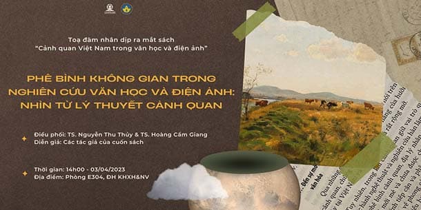 Tọa đàm - Phê bình không gian trong nghiên cứu văn học và điện ảnh - Nhìn từ lý thuyết cảnh quan