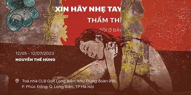 Triển lãm xin hãy nhẹ tay – Thầm thì – Tôi ở đây