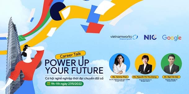 Career Talk - Power Up Your Future với chủ đề - Cơ hội nghề nghiệp thời đại chuyển đổi số