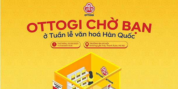OTTOGI x HANU: Sống vị Nguyên Bản tại Tuần lễ Văn hoá Hàn Quốc 2023