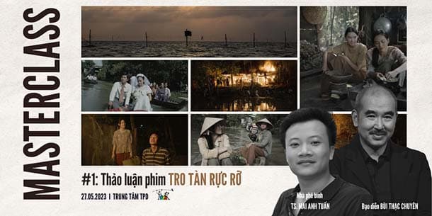 TPD Masterclass No1 - Thảo luận phim Tro tàn rực rỡ