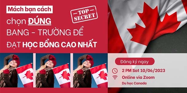 Hội thảo du học Canada - Mách bạn chọn bang và trường chuẩn nhất tại Canada