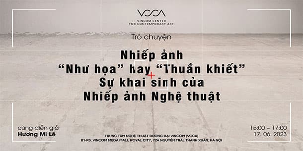 Trò chuyện: Nhiếp ảnh “Như họa” hay “Thuần khiết" – Sự khai sinh của Nhiếp ảnh Nghệ thuật
