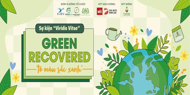 Chuỗi workshop TÁI CHẾ GREEN RECOVERED - TÔ MÀU SẮC XANH