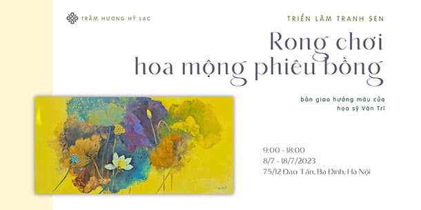 Triển lãm tranh sen “Rong chơi hoa mộng phiêu bồng”