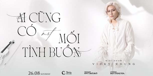 Minishow Vicky Nhung - Ai Cũng có một mối tình buồn - Ngày 26.07.2023