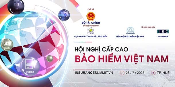 Hội nghị cấp cao về Bảo hiểm Việt Nam do Bộ Tài Chính chủ trì - Vietnam Insurance Summit 2023