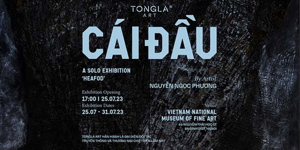 A Solo Exhibition - HEAFOD by Nguyen Ngoc Phuong