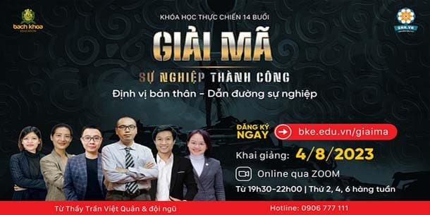 Cơ hội đăng ký tham gia khóa học Giải Mã Sự Nghiệp Thành Công - Khai giảng tháng 8.2023