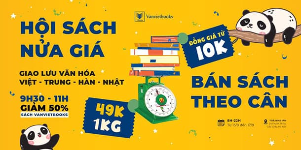 Hội sách nửa giá: GIAO LƯU VĂN HÓA VIỆT - TRUNG - HÀN - NHẬT.