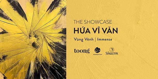 Triển Lãm The Showcase Hứa Vĩ Văn: Vùng Vênh