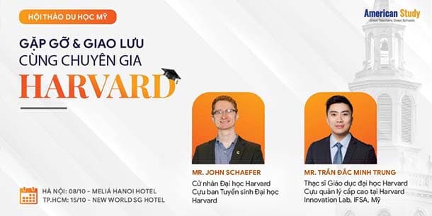 Hội thảo du học Mỹ - Gặp gỡ và giao lưu cùng chuyên gia Harvard