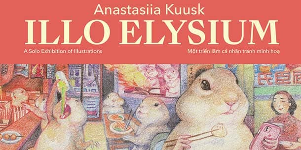 A solo exhibition - Illo Elysium by Anastasiia Kuusk