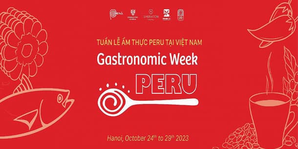 Tuần lễ ẩm thực Peru tại Việt Nam 2023 
