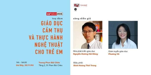 Tọa đàm giáo dục cảm thụ và thực hành nghệ thuật cho trẻ em - ca'talks số 05