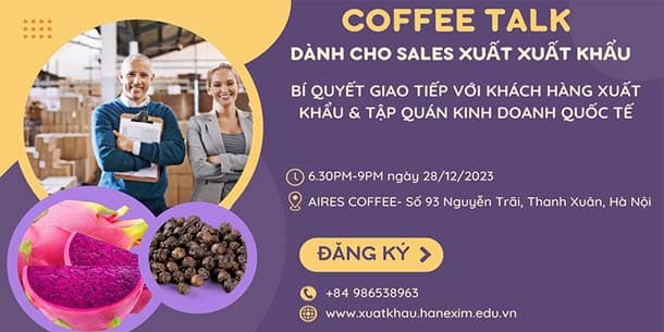  Coffee Talk miễn phí - Bí quyết giao tiếp với khách hàng xuất khẩu và tập quán kinh doanh quốc tế