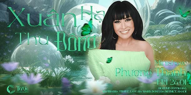 Minishow PHƯƠNG THANH tại Hà Nội - Ngày 26.01.2024