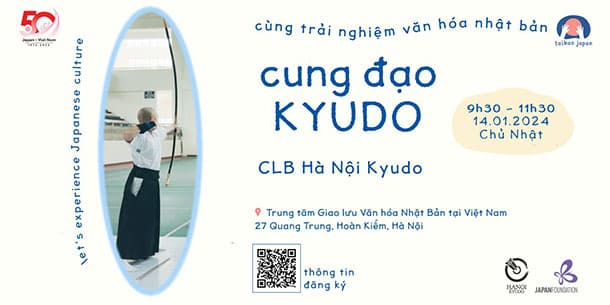 WORKSHOP KYUDO - CUNG ĐẠO NHẬT BẢN: Taikan Japan - Cùng trải nghiệm văn hóa Nhật Bản 