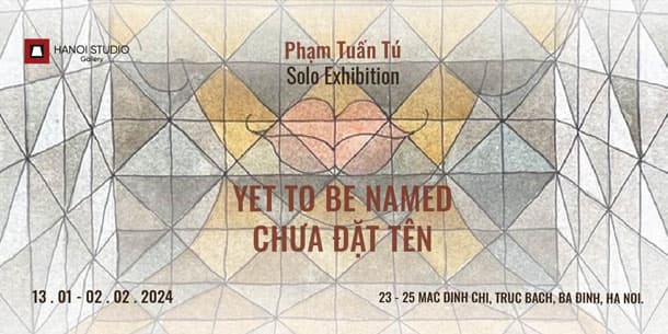 Triển lãm Chưa Đặt Tên của họa sĩ Phạm Tuấn Tú