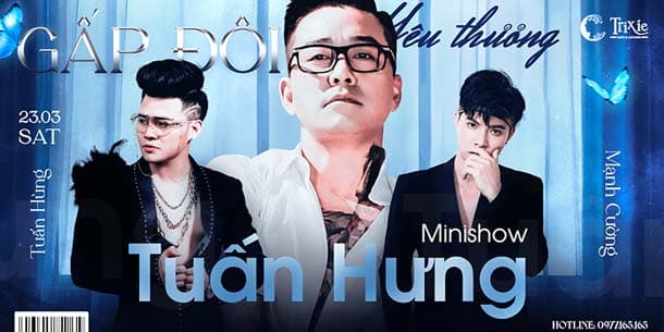 Minishow TUẤN HƯNG tại Hà Nội - Ngày 23.03.2024