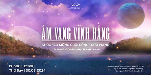 Sự kiên Âm vang vĩnh hằng- Khúc Ảo mộng cuối cùng cho Piano