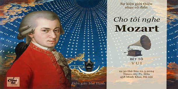 Giới thiệu Nhạc Cổ Điển BÉT TÔ VUI số 11: Cho tôi nghe MOZART
