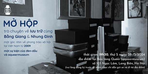 Mở hộp: trò chuyện về lưu trữ cùng Bằng Giang và Nhung Đinh