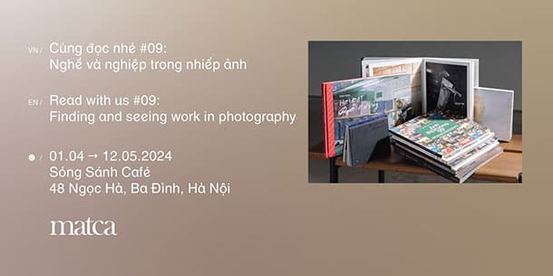 Cùng đọc nhé 09: Nghề Và Nghiệp Trong Nhiếp Ảnh Tuyển chọn bởi Nguyễn Phương Thảo