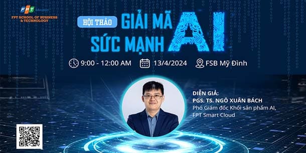 Hội thảo - Giải mã sức mạnh AI - Ngày 13.04.2024