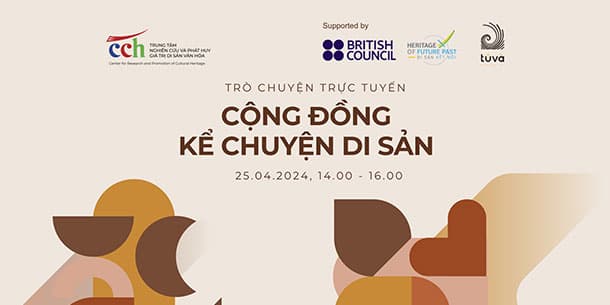 Trò chuyện trực tuyến: Bộ sưu tập số Di sản Kết nối – Trò chuyện trực tuyến: Cộng đồng kể chuyện di sản