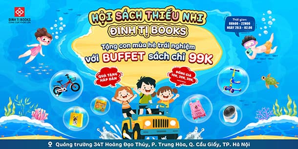 Hội sách thiếu nhi Đinh Tị Book - tặng con mùa hè trải nghiệm cùng buffet sách 99k