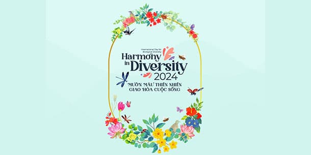 Sự kiện tôn vinh vẻ đẹp đa dạng sinh học HARMONY IN DIVERSITY.
