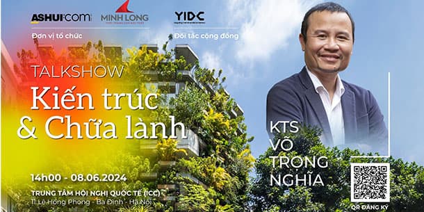 Talkshow Kiến trúc & Chữa lành - Kiến trúc sư Võ Trọng Nghĩa