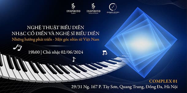 Nghệ thuật biểu diễn nhạc cổ điển và nghệ sĩ biểu diễn: Những hướng phát triển - Một góc nhìn từ Việt Nam
