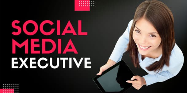 TUYỂN DỤNG SOCIAL MEDIA EXECUTIVE