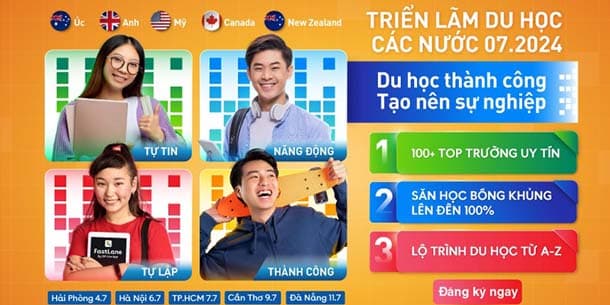Cơ hội đăng ký tham gia miễn phí - Triển lãm Du học tháng 7.2024 | Du học thành công - Tạo nên sự nghiệp