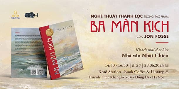 Talkshow: Nghệ thuật thanh lọc trong tác phẩm Ba Màn Kịch của Jon Fosse