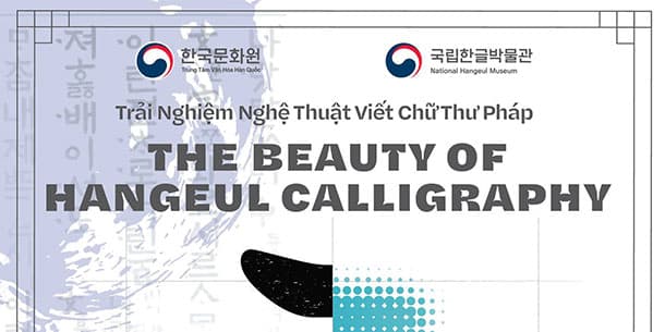 Lớp học trải nghiệm nghệ thuật thư pháp Calligraphy Hàn Quốc.