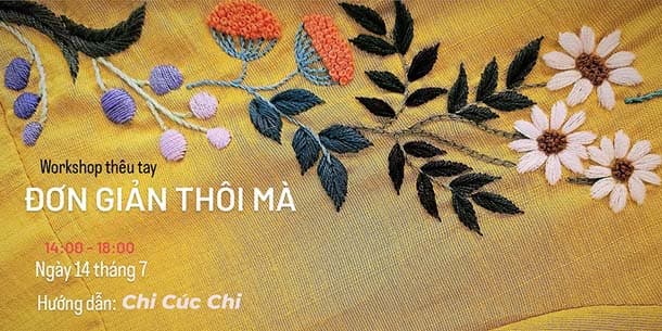 Workshop Thêu cơ bản - Đơn Giản Thôi Mà | Tháng 7.2024