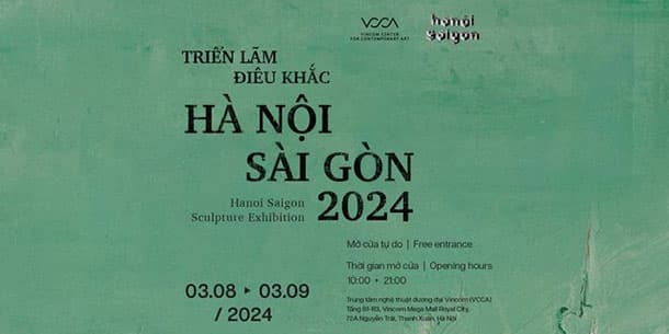 TRIỂN LÃM ĐIÊU KHẮC HÀ NỘI – SÀI GÒN 2024