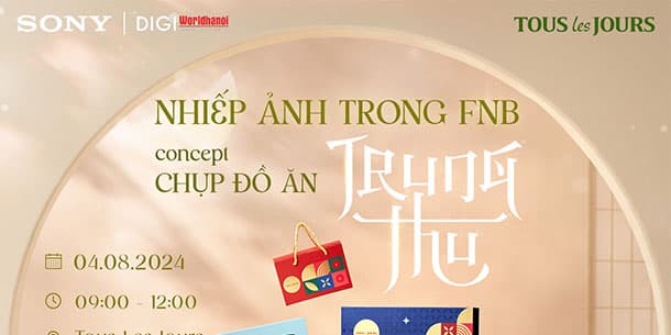 WORKSHOP NHIẾP ẢNH F&B: CHỤP THỨC ĂN MÙA TRUNG THU