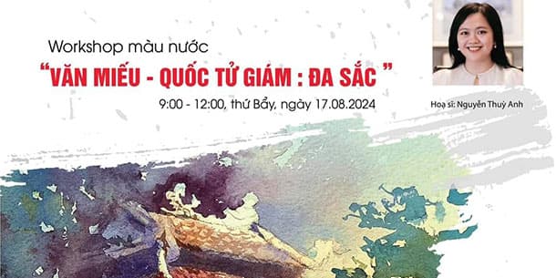 Workshop Văn Miếu - Quốc Tử Giám: ĐA SẮC
