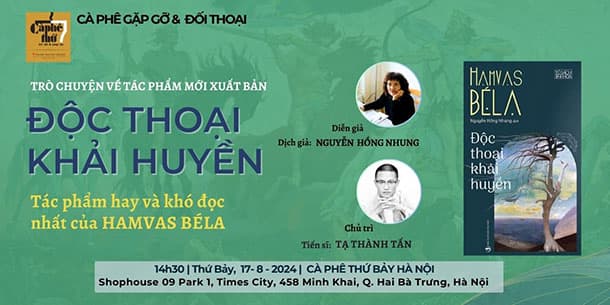 Cà phê gặp gỡ và đối thoại: TRÒ CHUYỆN VỀ TÁC PHẨM MỚI XUẤT BẢN “ĐỘC THOẠI KHẢI HUYỀN”