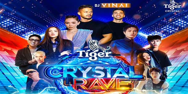 TIGER CRYSTAL RAVE VŨNG TÀU